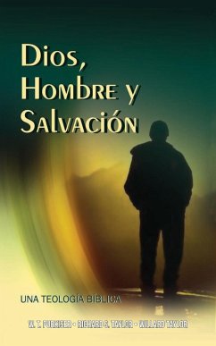 Dios, Hombre y Salvación - Purkiser, Westlake T.; Taylor, Richard S.; Taylor, Willard