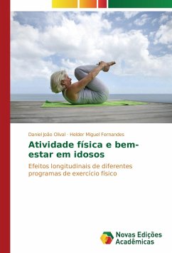 Atividade física e bem-estar em idosos - Olival, Daniel João;Fernandes, Helder Miguel
