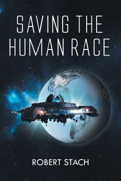 Saving the Human Race - Stach, Robert W