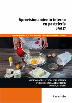 Aprovisionamiento interno en pastelería - Doménech González, Raquel; Mayordomo Feliu, Tomás; Mazorriaga Rama, Asier; Herreros González, Raquel