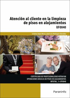 Atención al cliente en la limpieza de pisos en alojamientos - López Heras, Cristina; Rodríguez González, José Luis