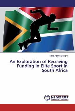 An Exploration of Receiving Funding in Elite Sport in South Africa - Adom-Aboagye, Nana