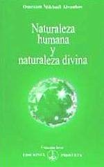 Naturaleza humana, naturaleza divina - Aïvanhov, Omraam Mikhaël