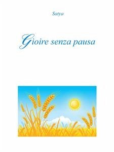 Gioire senza pausa (eBook, PDF) - Satya