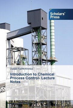 Introduction to Chemical Process Control- Lecture Notes - Ahmed, Duraid Fadhil
