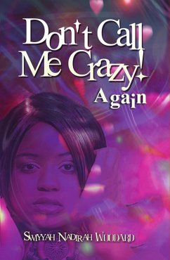 Cover Don't Call Me Crazy! Again: A Contemporary Black Woman's Fiction (eBook, ePUB)