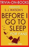 Before I Go To Sleep: A Novel by S. J. Watson (Trivia-on-Books) (eBook, ePUB)