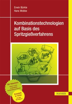 Kombinationstechnologien auf Basis des Spritzgießverfahrens (eBook, ePUB) - Bürkle, Erwin; Wobbe, Hans