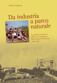 Da industria a parco naturale (eBook, PDF) - Paola, Furlan