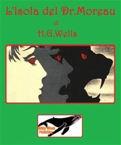 L'isola del dr. Moreau (fixed-layout eBook, ePUB) - H.g.wells