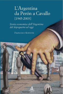 L'Argentina da Peron a Cavallo (1945-2003) (eBook, PDF) - Silvestri, Francesco