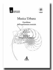 Musica Urbana Il problema dell'inquinamento musicale (eBook, PDF) - Cuomo, Carla