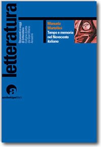 Tempo e memoria nel Novecento italiano (eBook, PDF) - Martellini, Emanuela