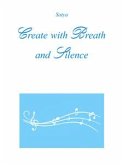 Create with Breath and Silence (eBook, PDF)