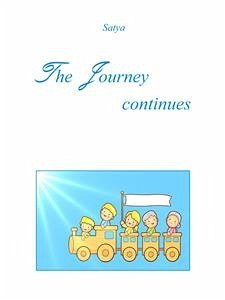 The Journey continues (eBook, PDF) - Satya