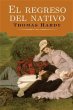 El regreso del nativo (eBook, ePUB) - Thomas Hardy; Thomas Hardy