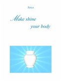 Make shine your body (eBook, PDF)