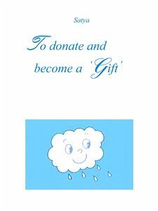 To donate and become a ‘Gift’ (eBook, PDF) - Satya