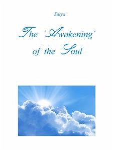 The Awakening of the Soul (eBook, PDF) - Satya