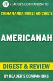 Americanah By Chimamanda Ngozi Adichie   Digest & Review (eBook, ePUB)