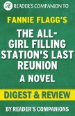 The All-Girl Filling Station's Last Reunion: A Novel By Fannie Flagg   Digest & Review (eBook, ePUB)