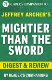 Mightier Than the Sword: The Clifton Chronicles By Jeffrey Archer   Digest & Review (eBook, ePUB)