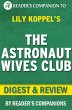 The Astronaut Wives Club By Lily Koppel... - Bild 1
