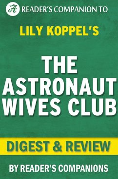 The Astronaut Wives Club By Lily Koppel   Digest & Review (eBook, ePUB) - Companions, Reader's