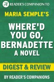 Where'd You Go, Bernadette by Maria Semple   Digest & Review (eBook, ePUB)