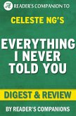 Everything I Never Told You: By Celeste Ng   Digest & Review (eBook, ePUB)