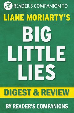 Big Little Lies by Liane Moriarty   Digest & Review (eBook, ePUB) - Companions, Reader's