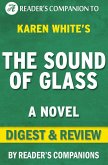The Sound of Glass: A Novel By Karen White   Digest & Review (eBook, ePUB)