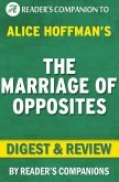 The Marriage of Opposites By Alice Hoffman   Digest & Review (eBook, ePUB)