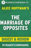 The Marriage of Opposites By Alice Hoffman Digest & Review (eBook, ePUB) The Marriage of Opposites By Alice Hoffman Digest & Review (eBook, ePUB)