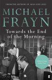 Towards the End of the Morning (eBook, ePUB)