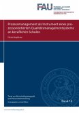 Texte zur Wirtschaftspädagogik und Personalentwicklung / Prozessmanagement als Instrument eines prozessorientierten Qual