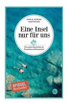 Eine Insel nur für uns / Sehnsuchtsorte Bd.3 - Hoffmann, Adrian;Hoffmann, Nina