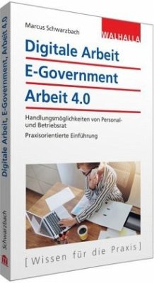 Digitale Arbeit, E-Government, Arbeit 4.0 - Schwarzbach, Marcus