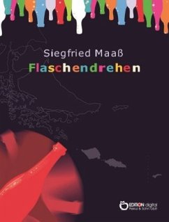 Flaschendrehen - Maaß, Siegfried