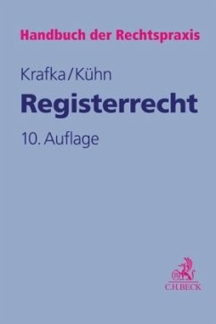 Registerrecht / Handbuch der Rechtspraxis (HRP) Bd.7 - Krafka, Alexander; Kühn, Ulrich