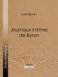 Journaux intimes de Byron (eBook, ePUB) - Bild 1