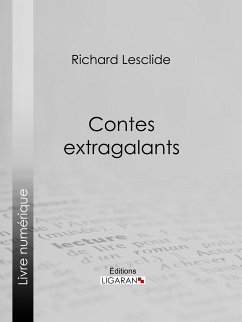 Contes extragalants (eBook, ePUB) - Lesclide, Richard; Besnier, Fernand