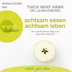 Achtsam essen, achtsam leben (MP3-Download) - Hanh, Thich Nhat; Cheung, Lilian