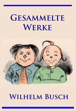 Wilhelm Busch - Gesammelte Werke (eBook, ePUB) - Busch, Wilhelm