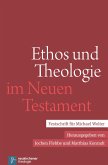 Ethos und Theologie im Neuen Testament (eBook, PDF)