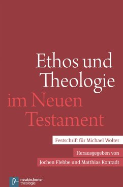 Ethos und Theologie im Neuen Testament (eBook, PDF)