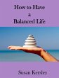 How to Have a Balanced Life (Self-help... - Bild 1