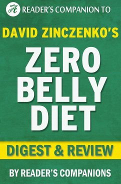 Zero Belly: Lose Up to 16 lbs. in 14 Days! Diet by David Zinczenko   Digest & Review (eBook, ePUB) - Companions, Reader's