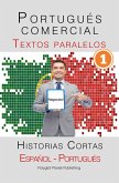 Portugués comercial [1] Textos paralelos   Negocios! Historias Cortas (Español - Portugués) (eBook, ePUB)