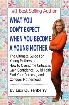 Cover What You Don't Expect When You Become a Young Mother (eBook, ePUB)
